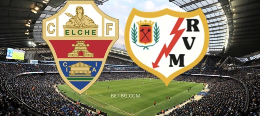 Elche - Rayo Vallecano bet365