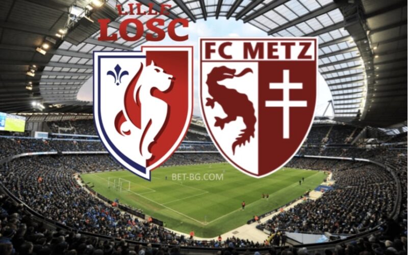 Lille - Metz bet365