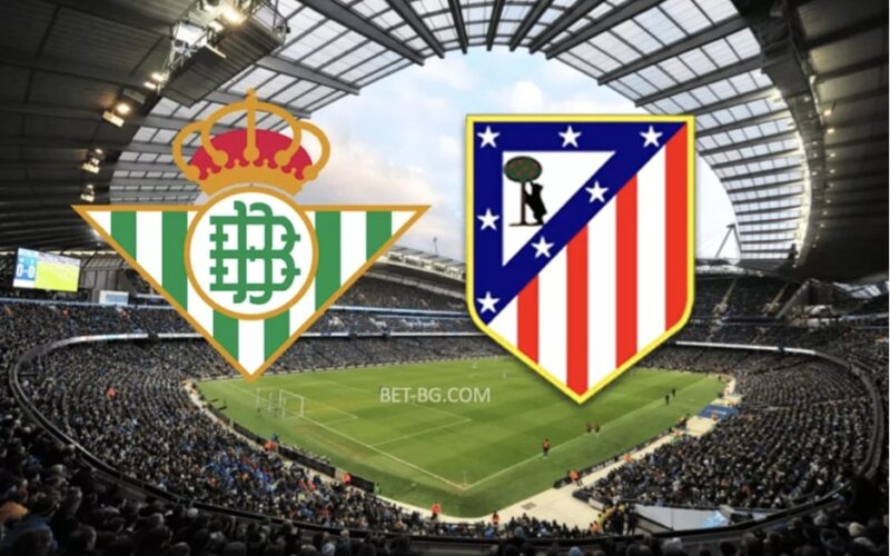 Real Betis - Atletico Madrid bet365