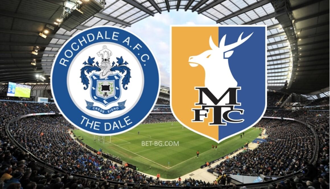 Rochdale - Mansfield bet365