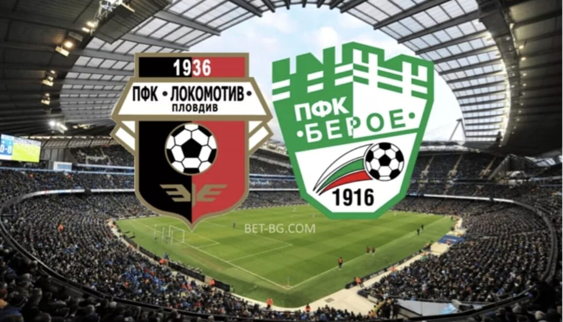 Lokomotiv Plovdiv - Beroe bet365