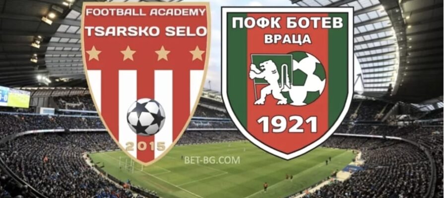 Tsarsko Selo - Botev Vratsa bet365