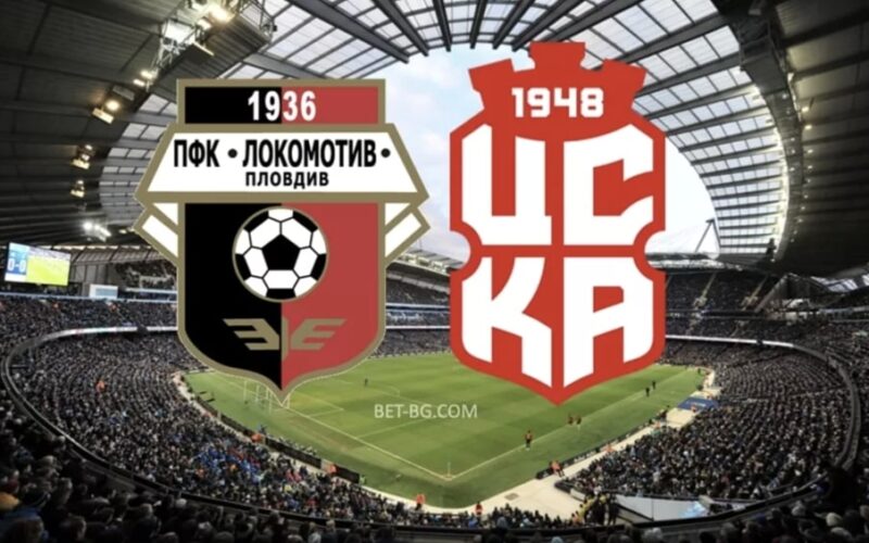 Lokomotiv Plovdiv - CSKA 1948 bet365