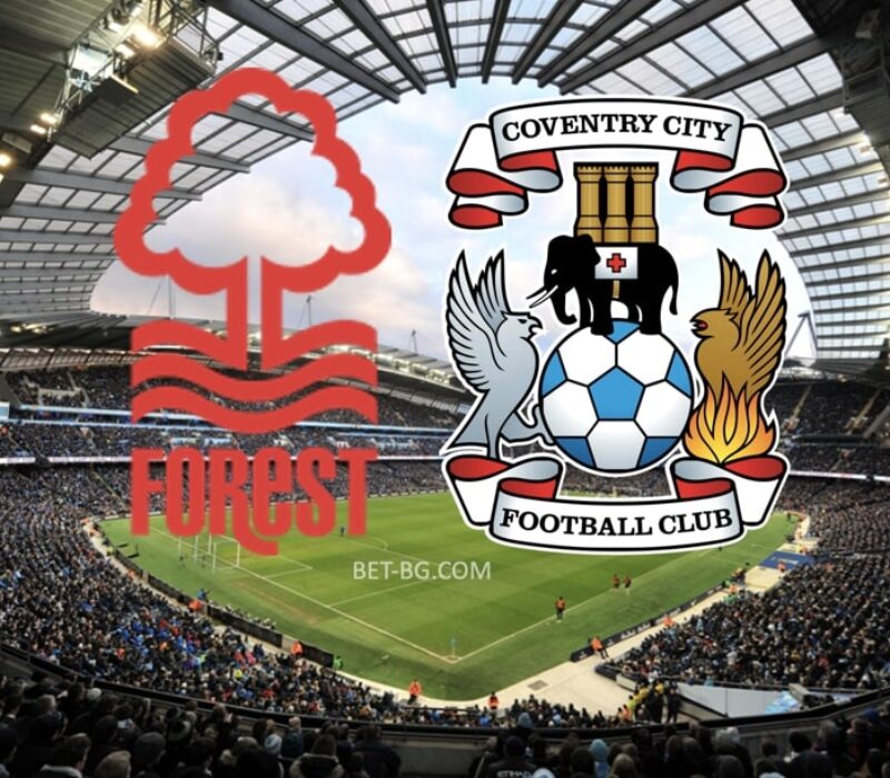 Nottingham Forest - Coventry bet365 Nottingham Forest - Coventry bet365