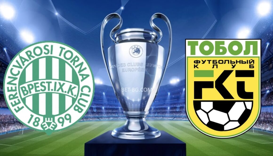 Ferencvaros - Tobol Kostani bet365