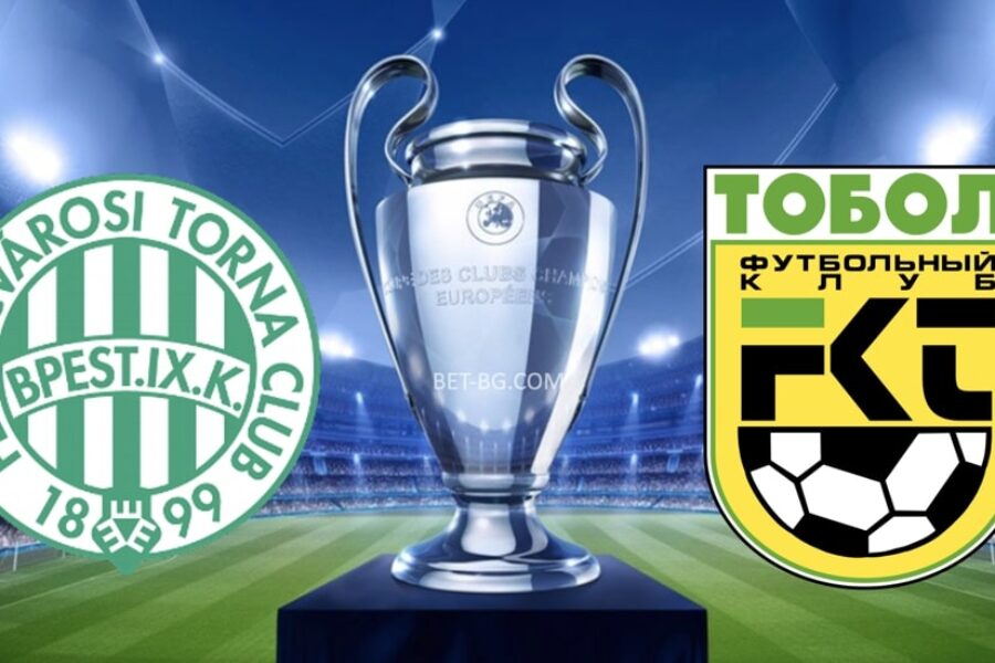 Ferencvaros - Tobol Kostani bet365