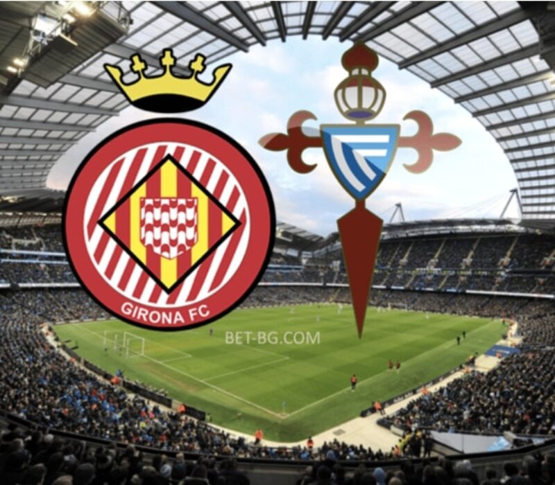 Girona - Celta Vigo bet365