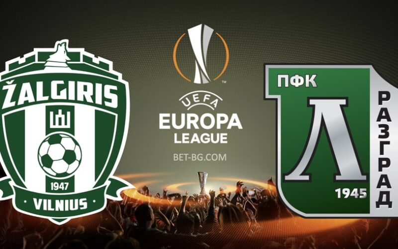 Zalgiris Vilnius - Ludogorets bet365