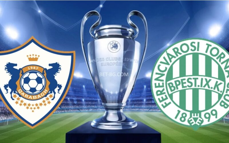 Qarabagh - Ferencvaros bet365