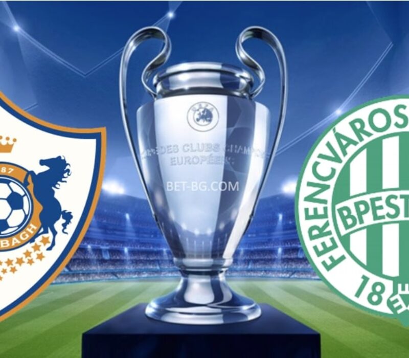 Qarabagh - Ferencvaros bet365