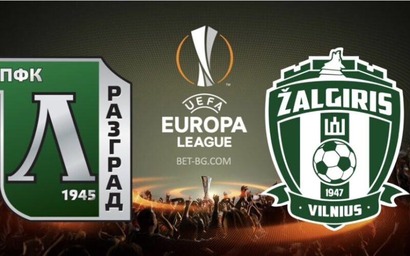 Ludogorets - Zalgiris Vilnius bet365