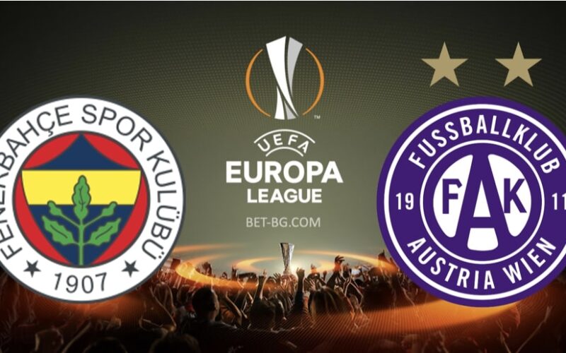 Fenerbahce - Austria Vienna bet365