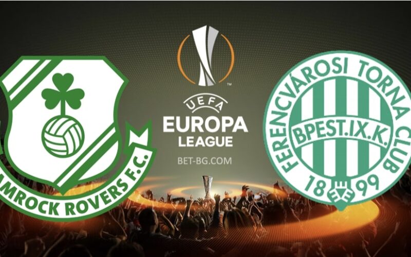 Shamrock Rovers - Ferencvaros bet365