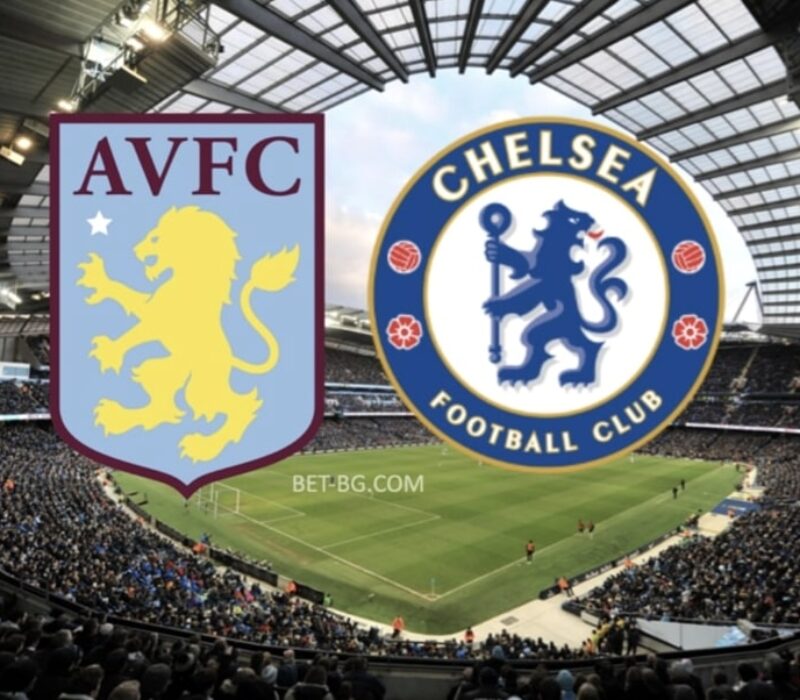 Aston Villa - Chelsea bet365 Aston Villa - Chelsea bet365