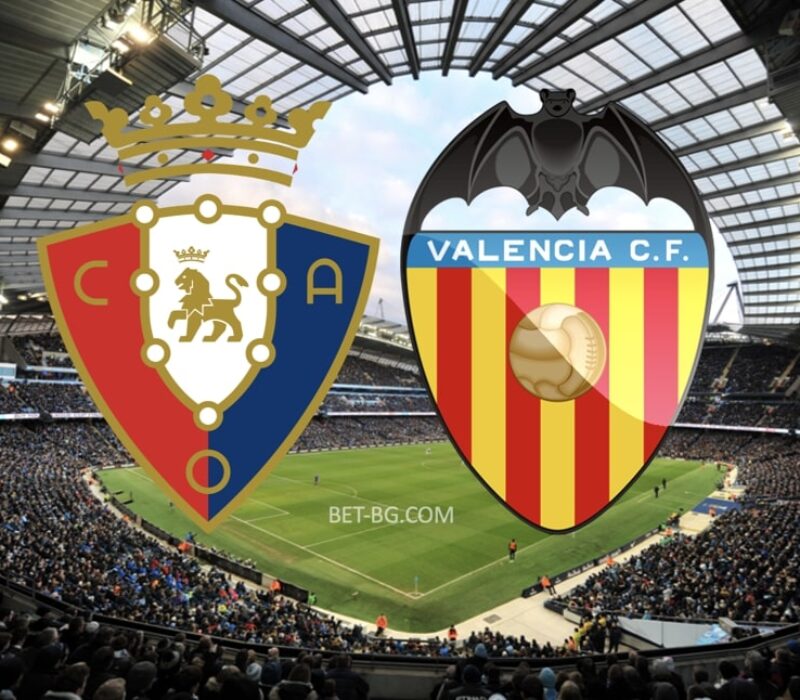 Osasuna - Valencia bet365 Osasuna - Valencia bet365