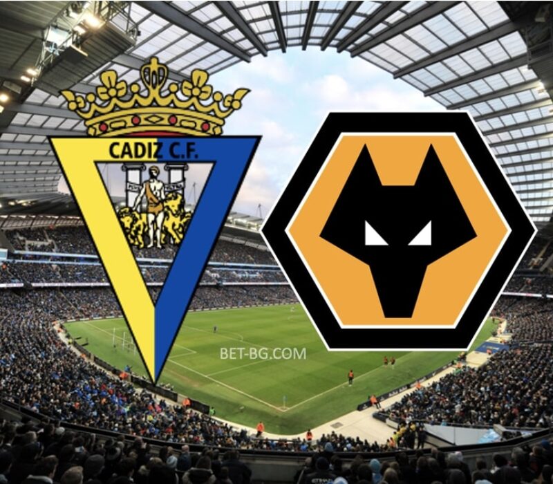 Cadiz - Wolverhampton bet365 Cadiz - Wolverhampton bet365