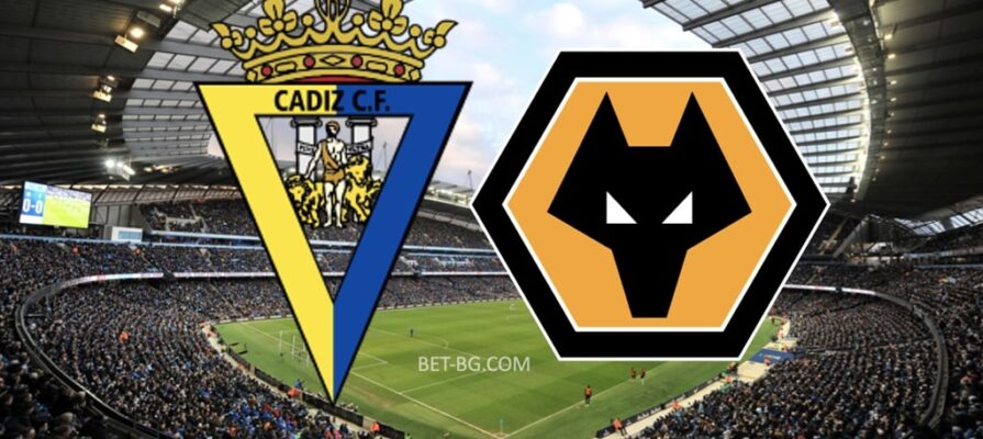 Cadiz - Wolverhampton bet365