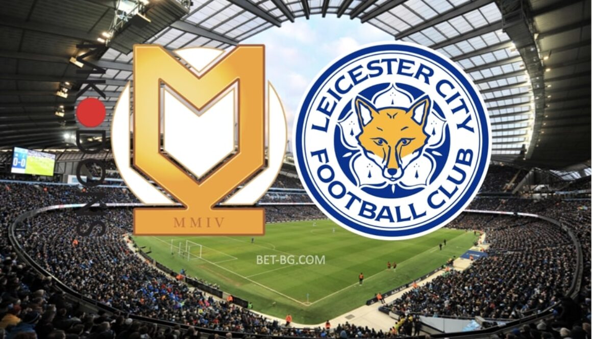Milton Keynes Dons - Leicester bet365