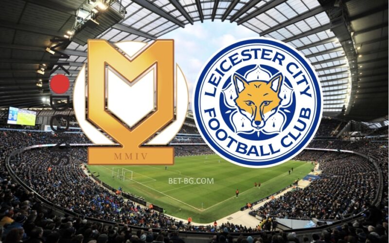 Milton Keynes Dons - Leicester bet365