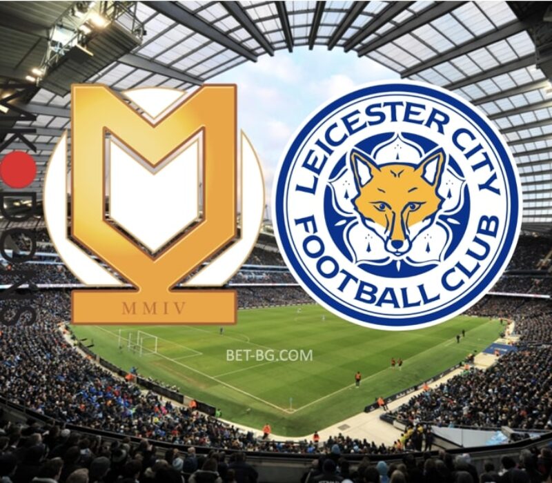 Milton Keynes Dons - Leicester bet365