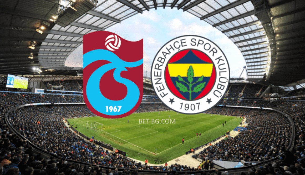 Trabzonspor - Fenerbahce bet365
