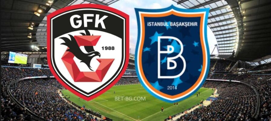 Gaziantep FC - Istanbul Basaksehir bet365