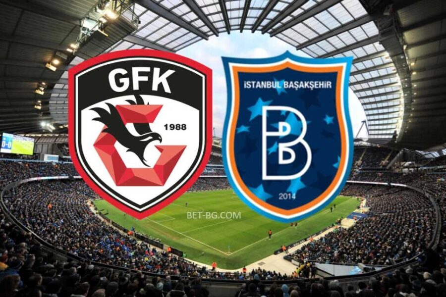 Gaziantep FC - Istanbul Basaksehir bet365