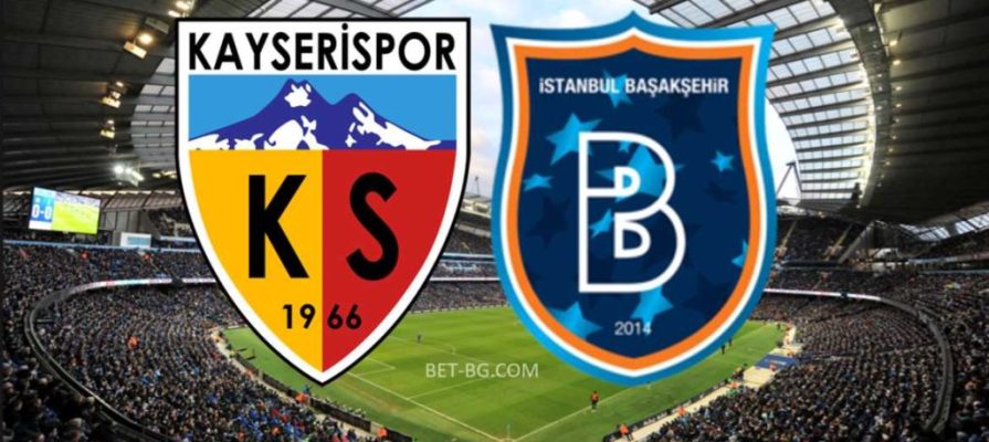 Kayserispor - Istanbul Basaksehir bet365