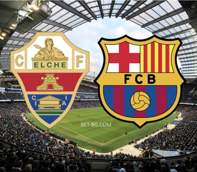 Elche - Barcelona bet365 Elche - Barcelona bet365
