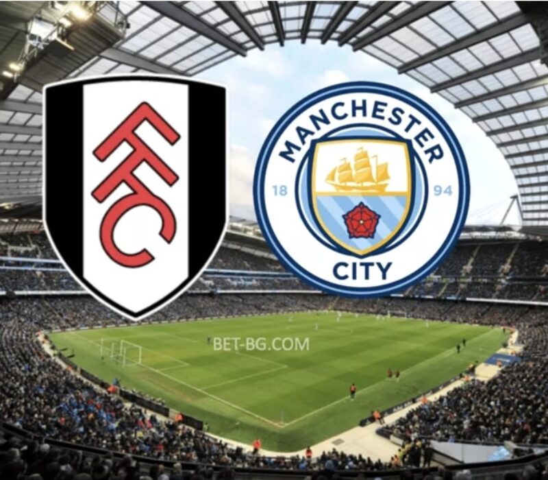 Fulham - Manchester City bet365