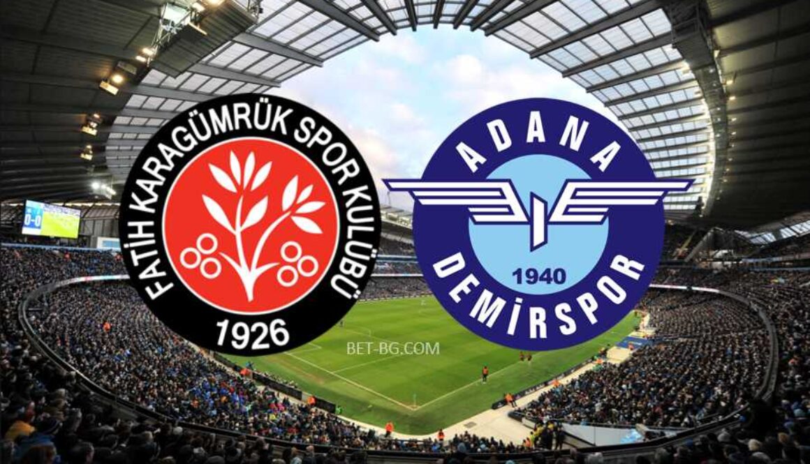 Fatih Karagumruk - Adana Demirspor bet365