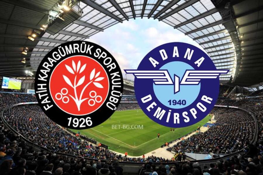 Fatih Karagumruk - Adana Demirspor bet365