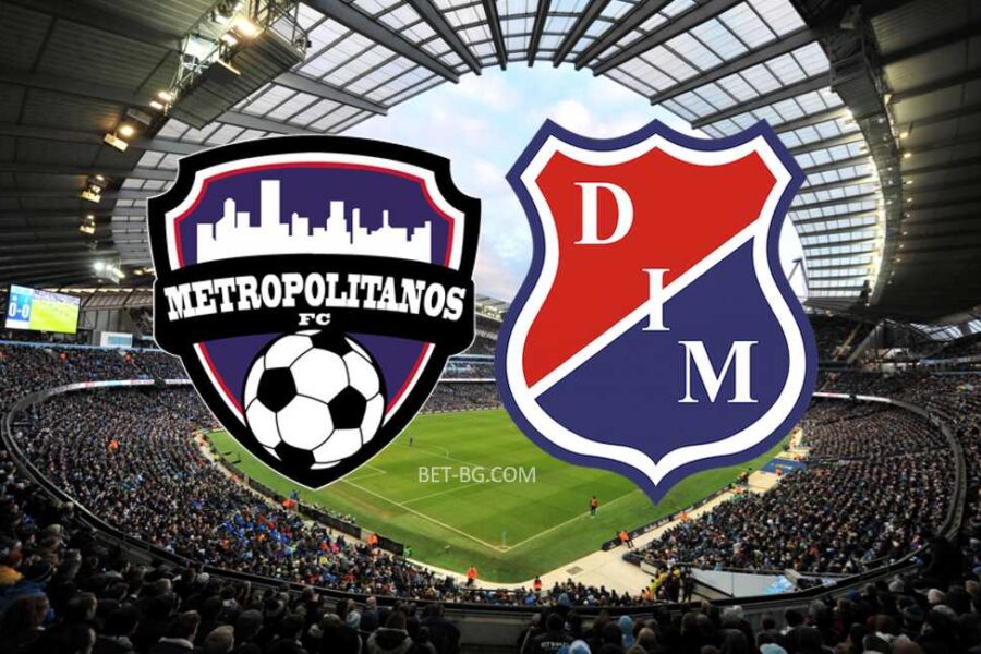 Metropolitanos FC - Independiente Medellin bet365