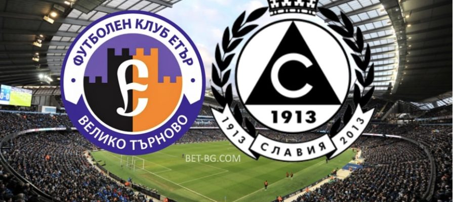 Eter Veliko Tarnovo - Slavia Sofia bet365