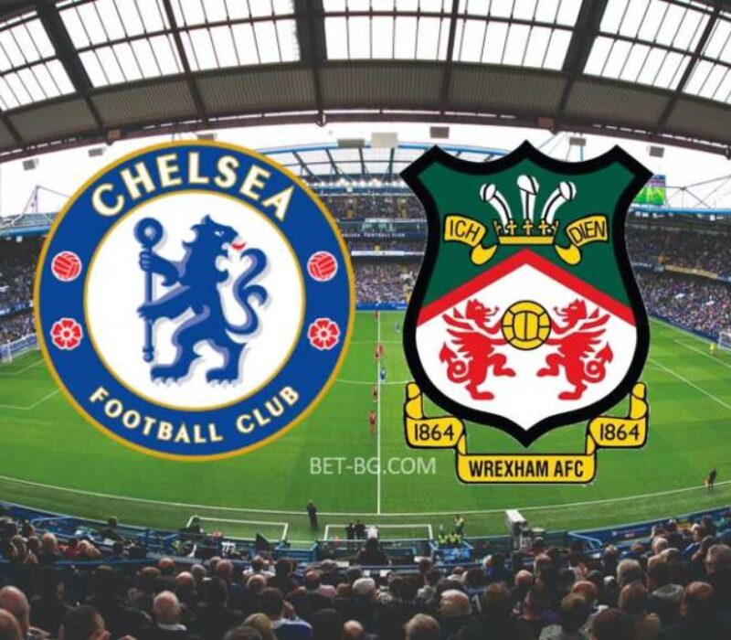 Chelsea - Wrexham bet365