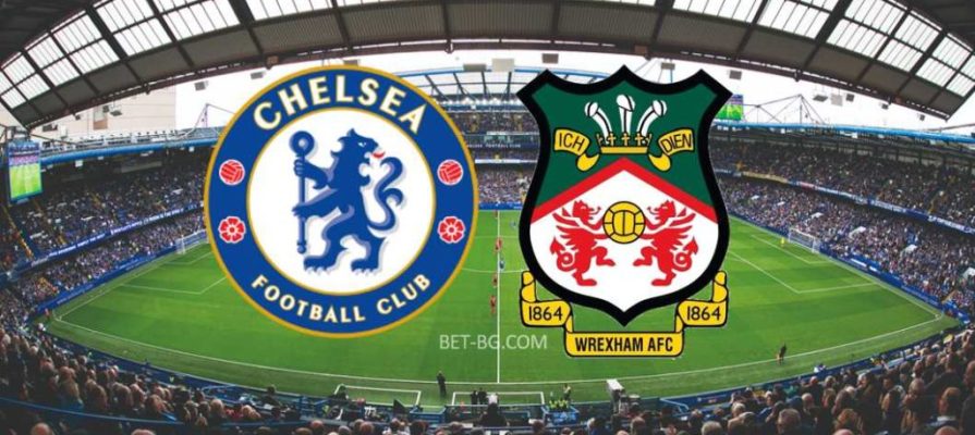 Chelsea - Wrexham bet365