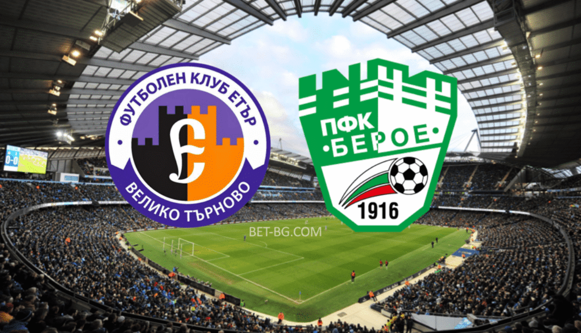 Eter Veliko Tarnovo - Beroe bet365