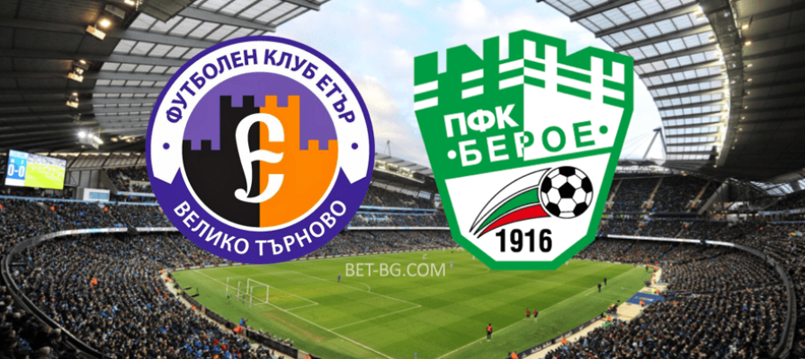 Eter Veliko Tarnovo - Beroe bet365