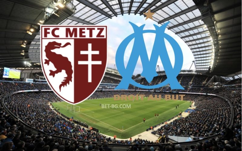 Metz - Marseille bet365