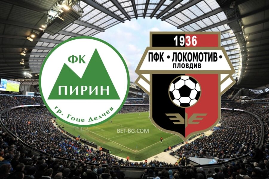 Pirin - Lokomotiv Plovdiv bet365