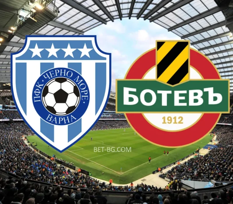 Черно Море - Ботев Пловдив bet365