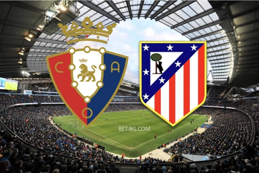 Osasuna - Atletico Madrid bet365