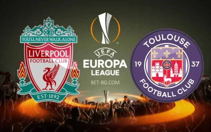 Liverpool - Toulouse bet365