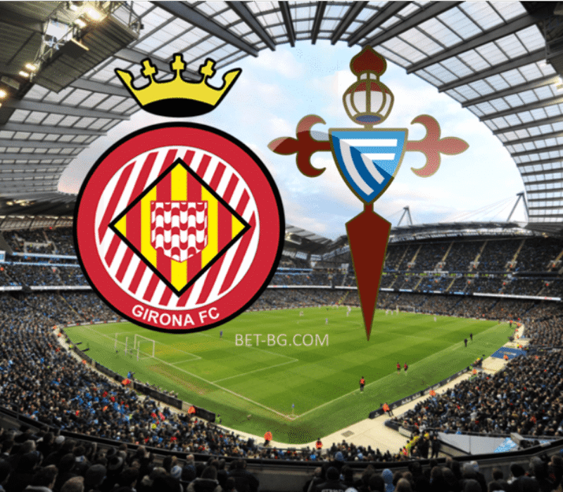 girona - celta vigo bet365