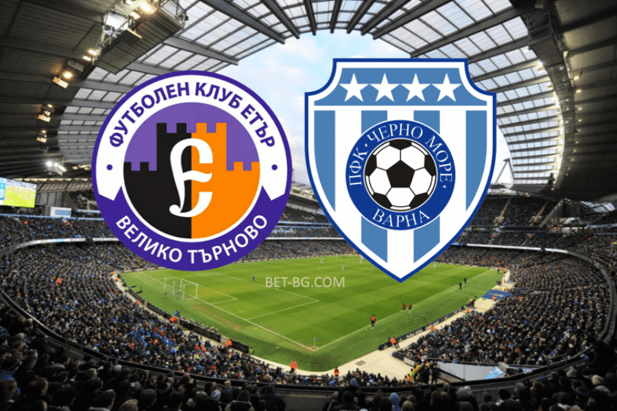 Eter Veliko Tarnovo - Black Sea bet365