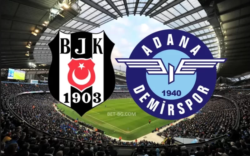 Besiktas - Adana Demirspor bet365