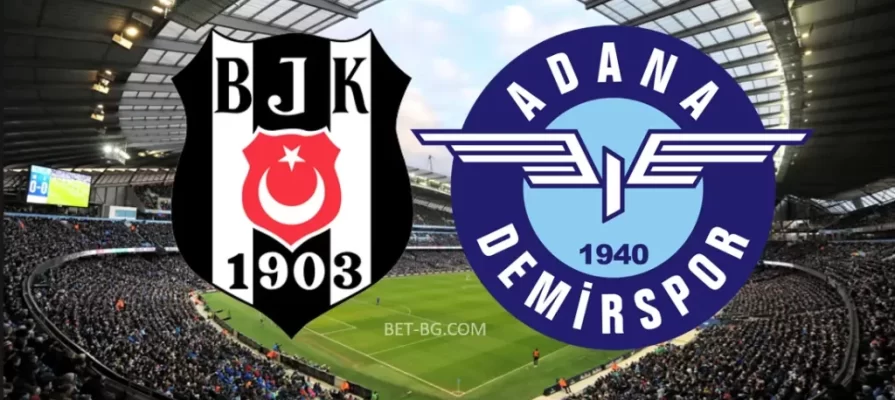 Besiktas - Adana Demirspor bet365