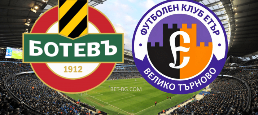 Botev Plovdiv - Eter Veliko Tarnovo bet365