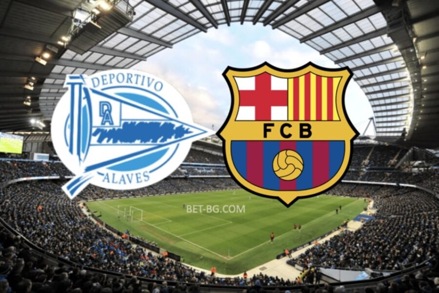 alaves - barcelona bet365