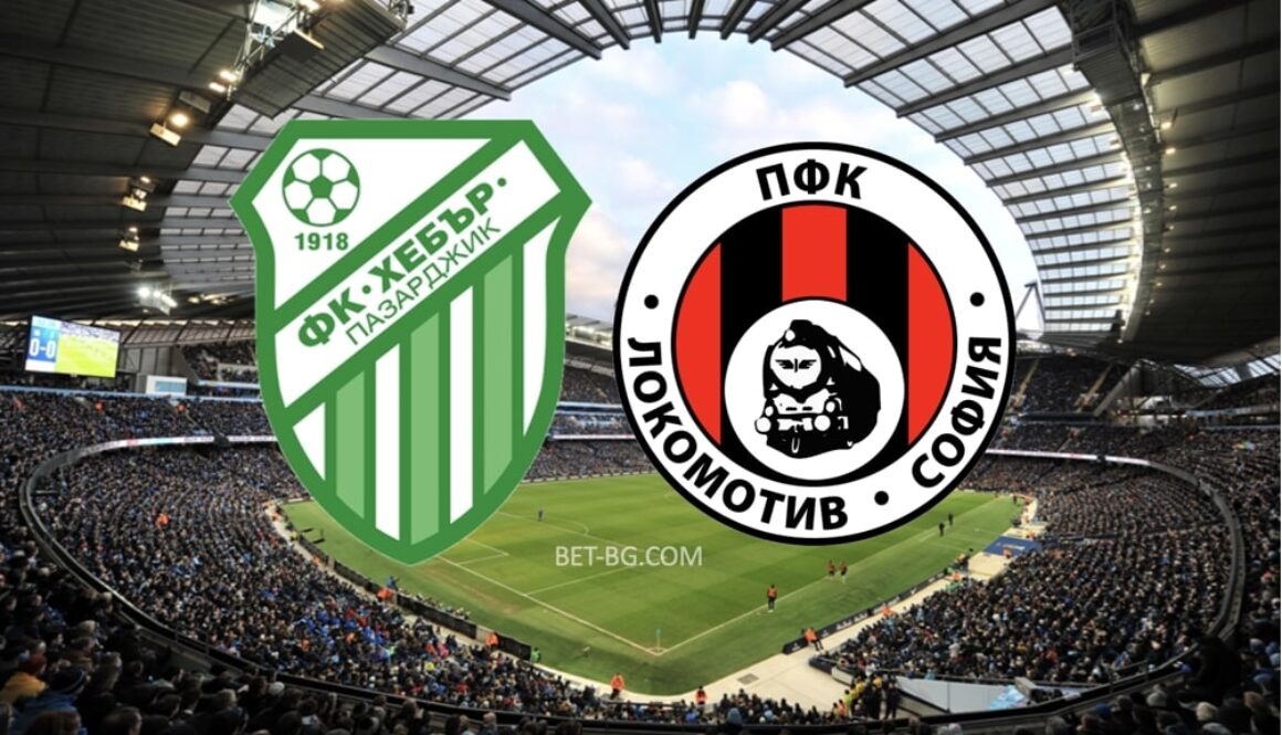 Hebar Pazardzhik - Lokomotiv Sofia bet365
